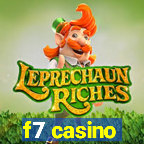 f7 casino
